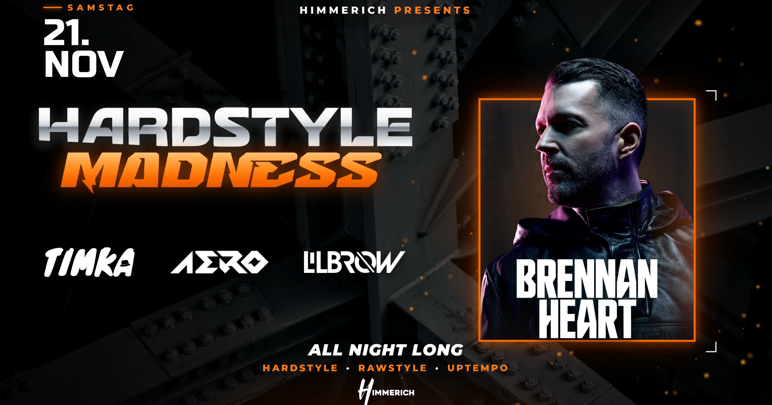 Plakat: Hardstyle Madness mit Brennan Heart, Timka, Aero und Lil Brow, Samstag 21. November