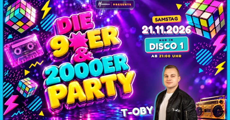 Plakat: Die 90er & 2000er Party mit DJ T-oby, Samstag 21.11.2026, nur in Disco 1, ab 21 Uhr